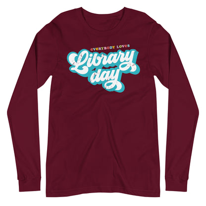 Everybody Loves Library Day Long Sleeve Tee
