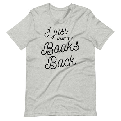 I Just Want the Books Back Short Sleeve T-shirt