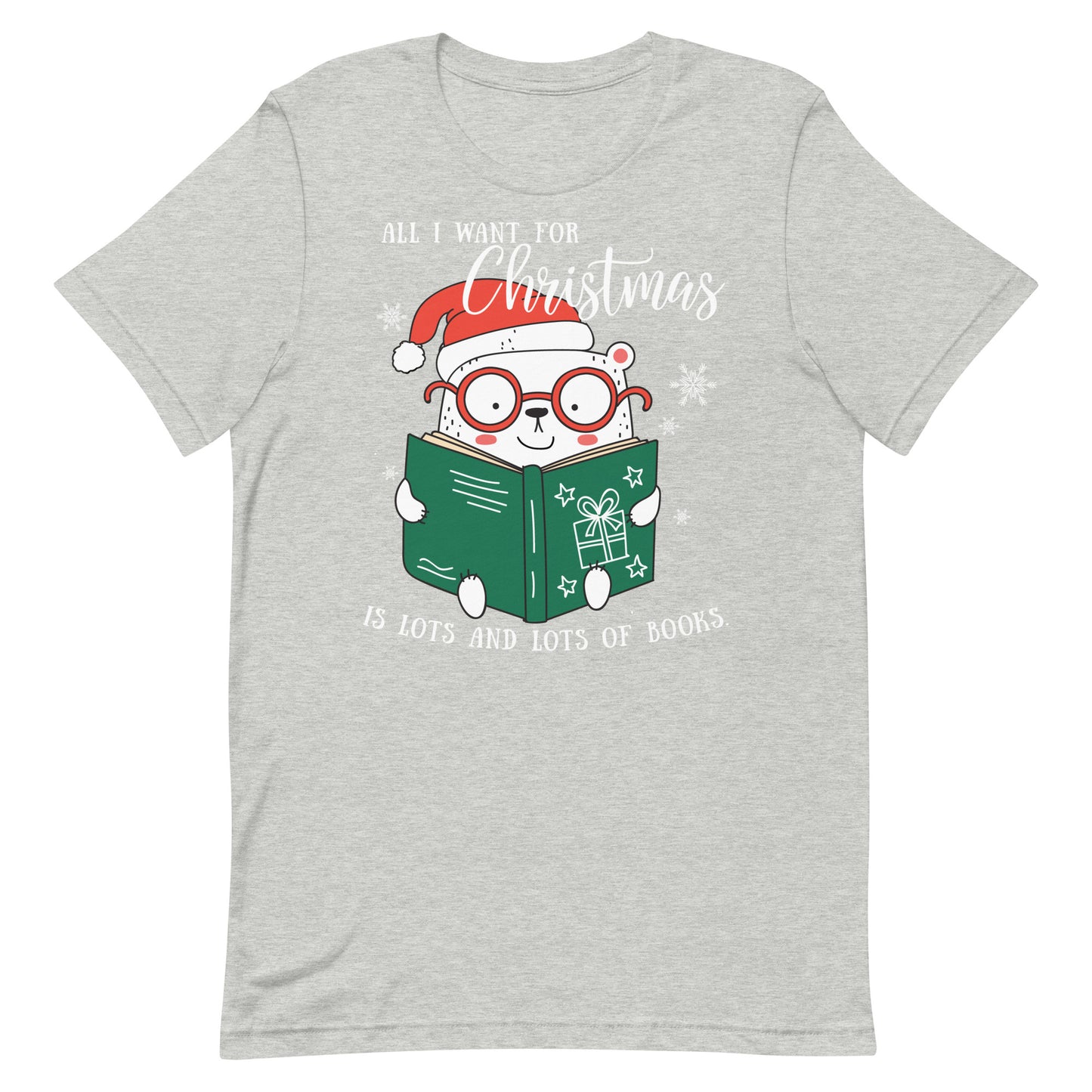 All I Want for Christmas is Books Short Sleeve Tshirt