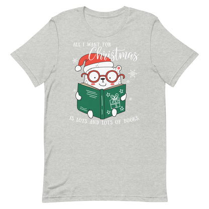 All I Want for Christmas is Books Short Sleeve Tshirt