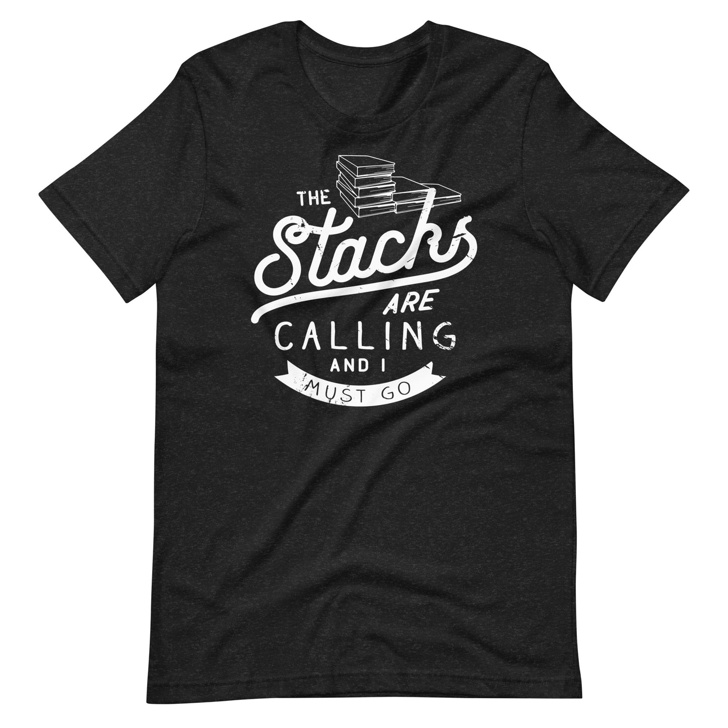 The Stacks are Calling and I Must Go Short Sleeve Tshirt