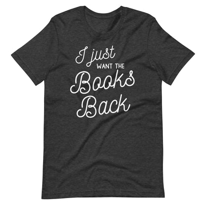 I Just Want the Books Back Short Sleeve T-shirt