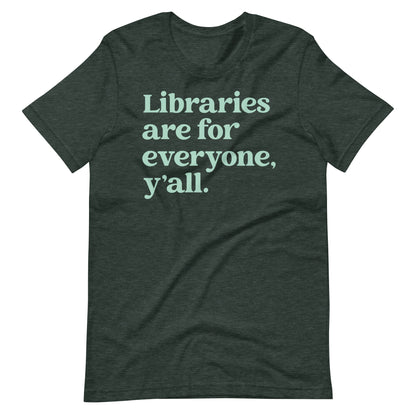 Libraries are For Everyone Y'all Librarian Short Sleeve T-Shirt