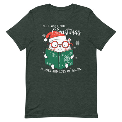 All I Want for Christmas is Books Short Sleeve Tshirt