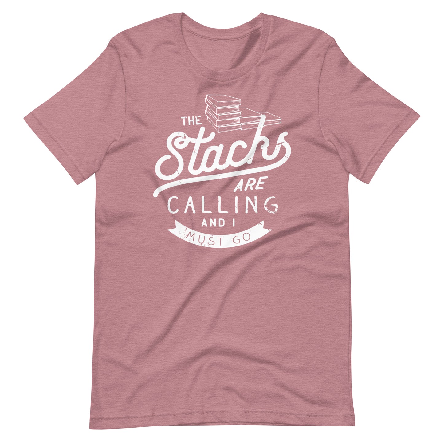 The Stacks are Calling and I Must Go Short Sleeve Tshirt