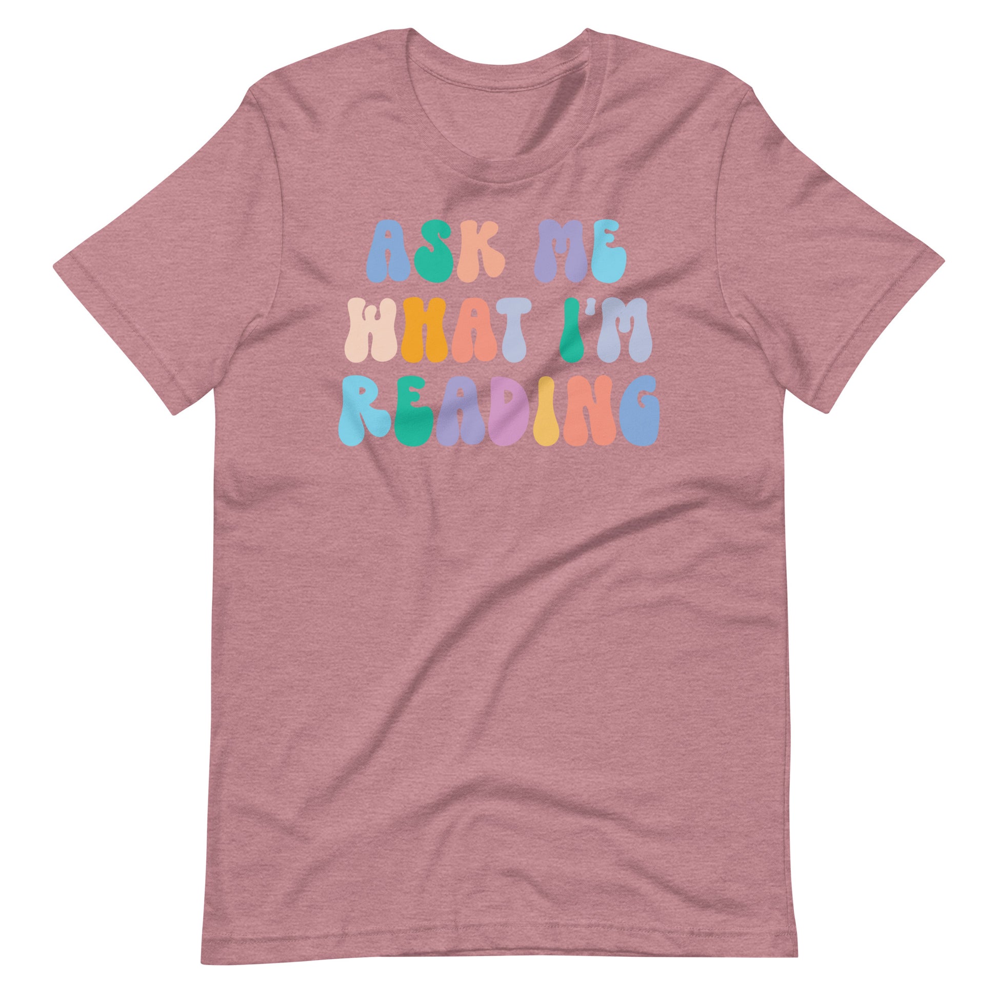 Ask Me What I'm Reading T-Shirt - Retro Letters, Bookworm Shirt