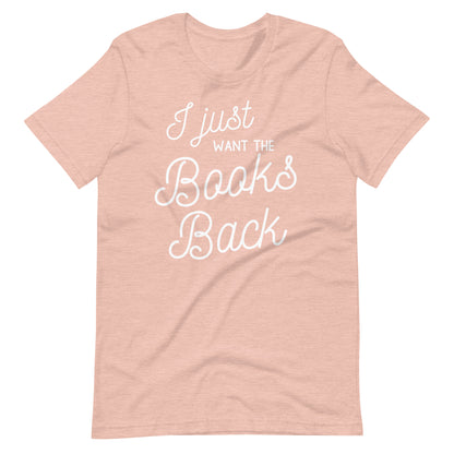 I Just Want the Books Back Short Sleeve T-shirt