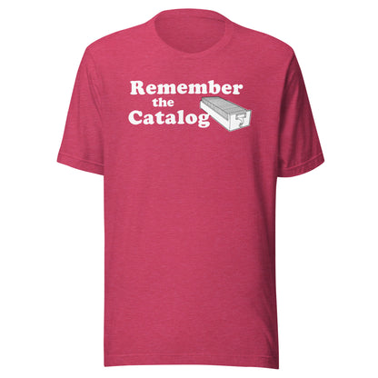 Remember the Catalog Short Sleeve T-shirt