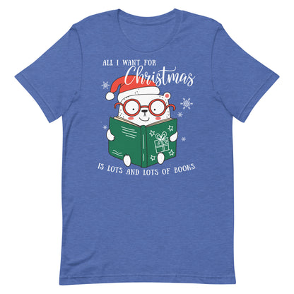 All I Want for Christmas is Books Short Sleeve Tshirt
