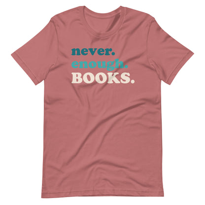 Never Enough Books Short Sleeve T-shirt