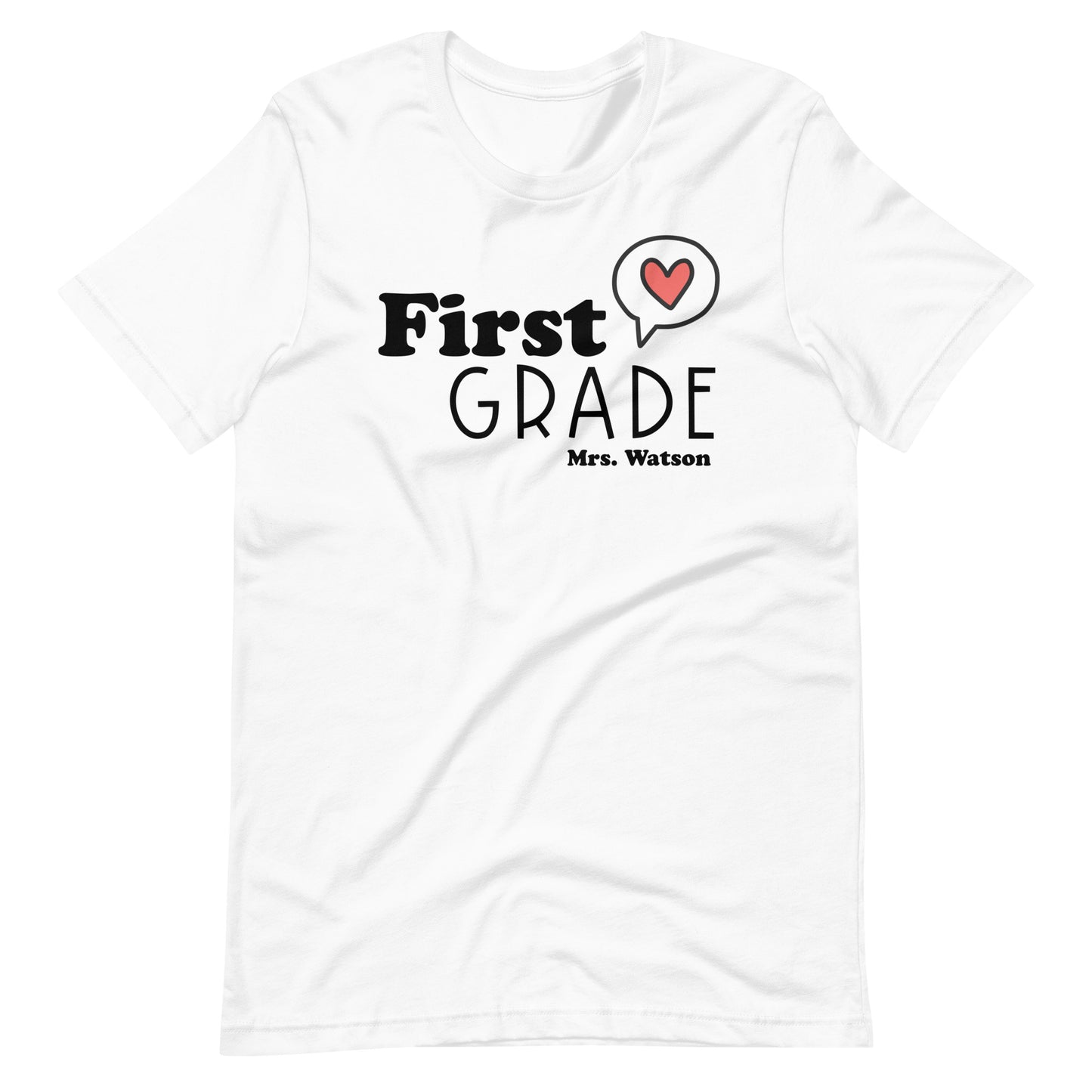 First Grade Teacher Like Heart Custom Teacher Unisex t-shirt